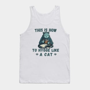 how to hygge like a cat Tank Top